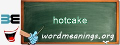 WordMeaning blackboard for hotcake